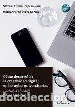 Livres: COMO DESARROLLAR LA CREATIVIDAD DIGITAL EN LAS AULAS UNIVERS - OROPESA RUIZ, NIEVES FATIMA