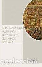 Libros: RESPUESTAS AMERICANAS A MANUEL MARTI,LAS - COMES PE&Ntilde;A, CLAUDIA