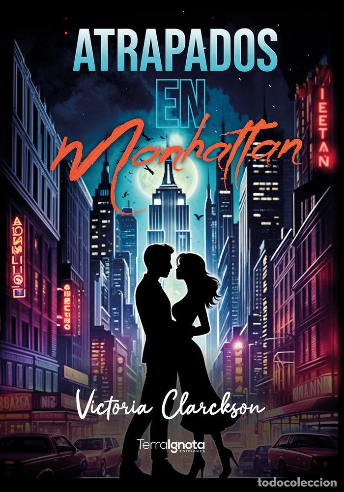 Libros: ATRAPADOS EN MANHATTAN - CLARKSON, VICTORIA