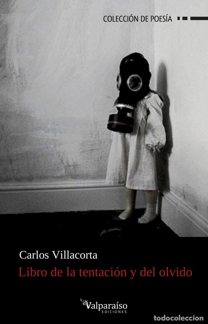 Libros: LIBRO DE LA TENTACI&Oacute;N Y DEL OLVIDO - VILLACORTA, CARLOS