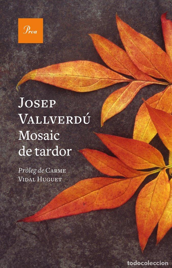Libri: MOSAIC DE TARDOR - VALLVERDU AIXAL&middot;, JOSEP