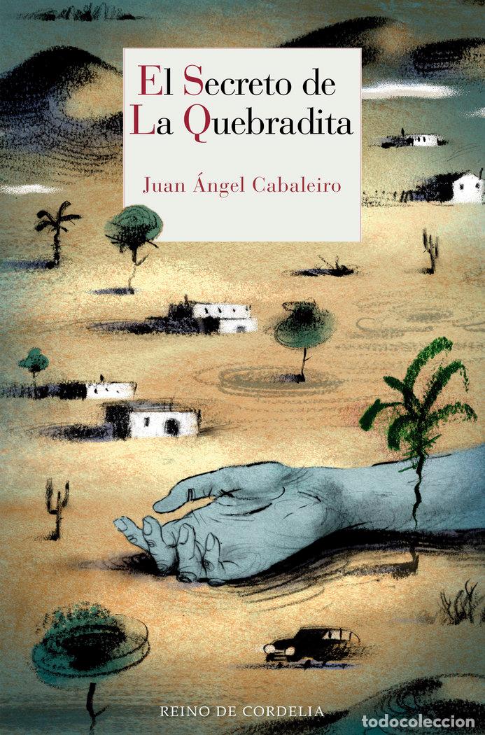 Libri: SECRETO DE LA QUEBRADITA,EL - CABALEIRO, JUAN ANGEL