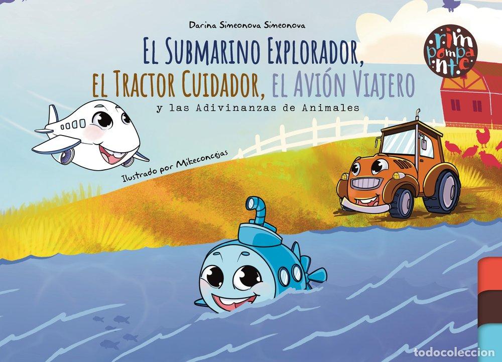 Libros: EL SUBMARINO EXPLORADOR EL TRACTOR CUIDADOR - SIMEONOVA SIMEONOVA, DARINA