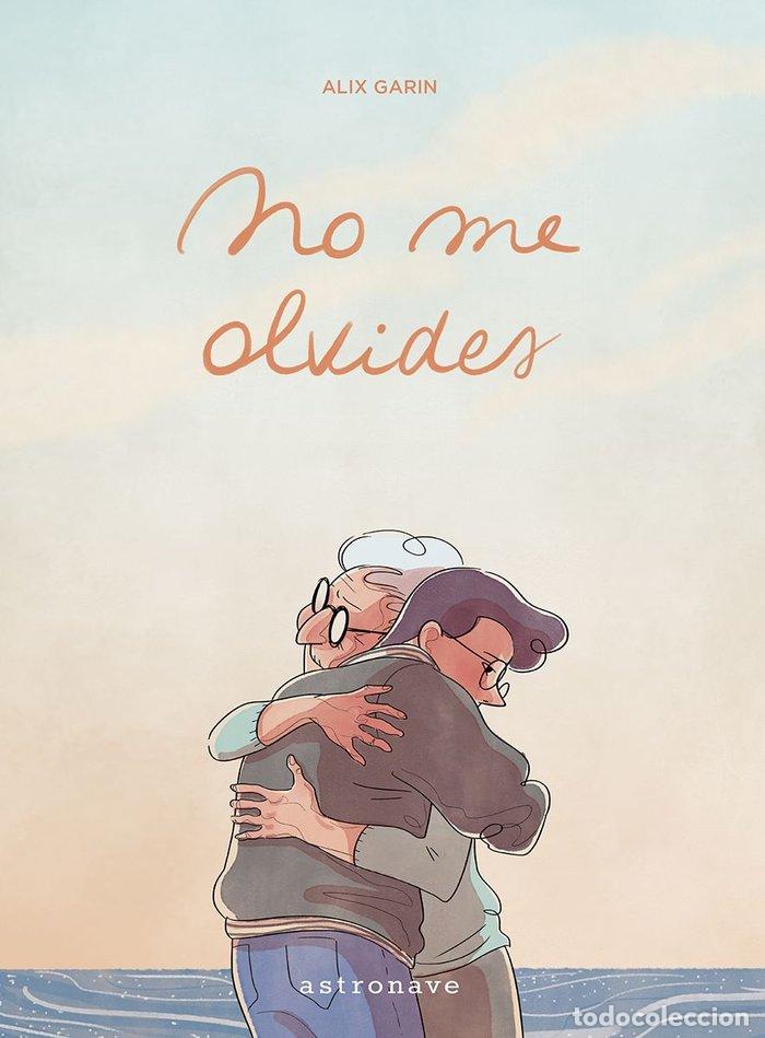 books: NO ME OLVIDES - ALIX GALIN