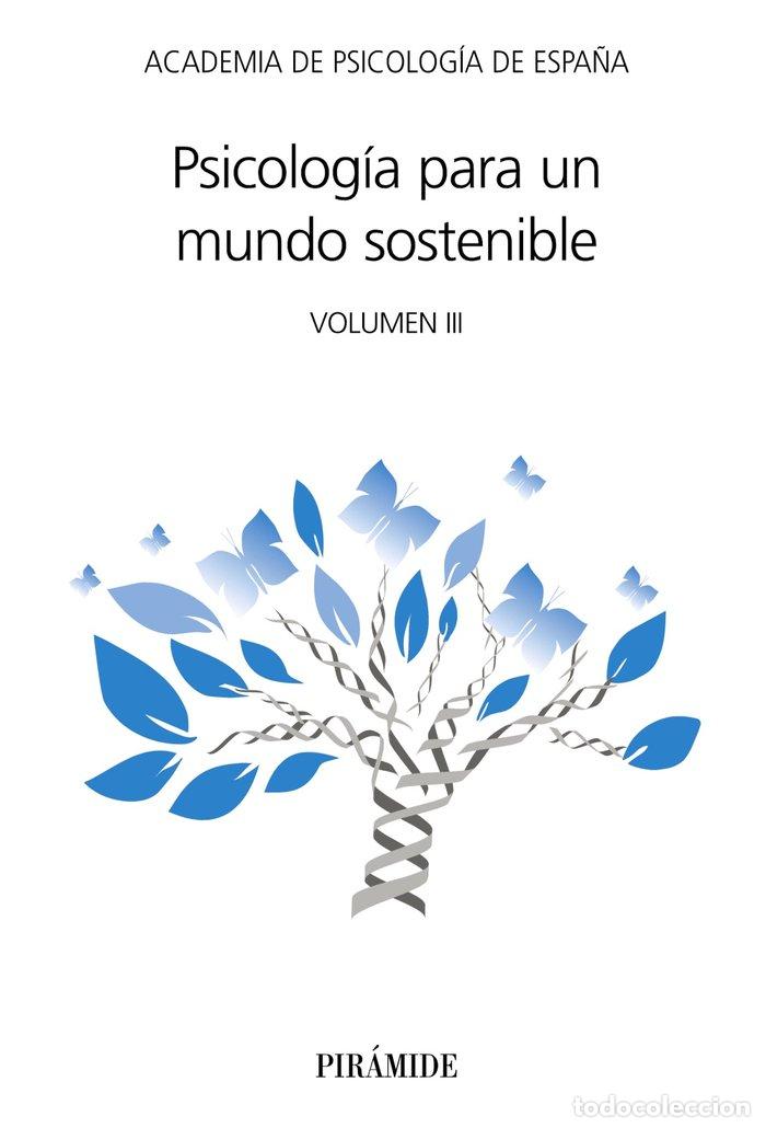 Libros: PSICOLOGIA PARA UN MUNDO SOSTENIBLE - ACADEMIA DE PSICOLOGIA DE ESPA&Ntilde;A