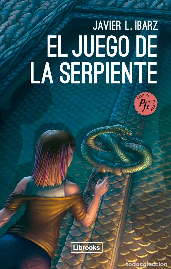 Libros: JUEGO DE LA SERPIENTE,EL - IBARZ, JAVIER