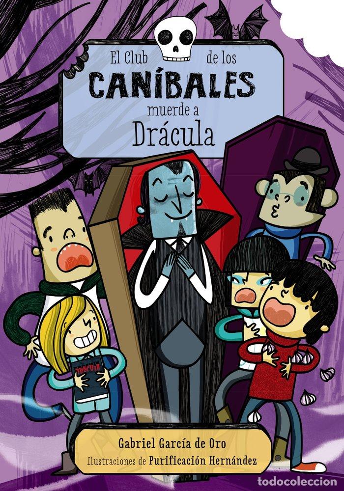 Libros: CLUB DE LOS CANIBALES MUERDE A DRACULA,EL - GARCIA DE ORO, GABRIEL