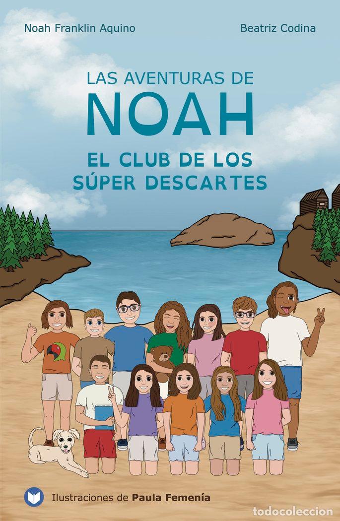 Libros: LAS AVENTURAS DE NOAH - AQUINO, NOAH FRANKLIN
