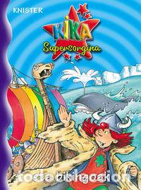 B&uuml;cher: KIKA SUPERSORGINA ETA BIKINGOAK - KNISTER