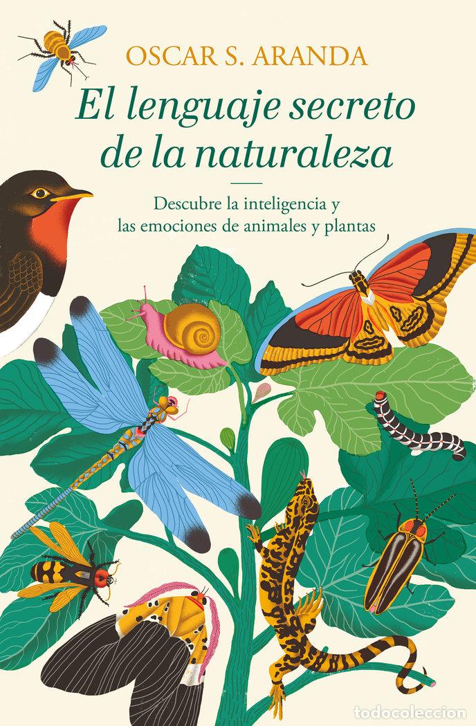 Livres: EL LENGUAJE SECRETO DE LA NATURALEZA - ARANDA, OSCAR S.