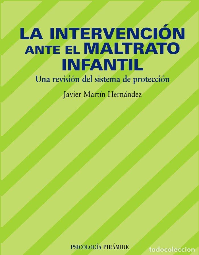 Livres: INTERVENCION ANTE EL MALTRATO INFANTIL - HERNANDEZ, MARTINEZ