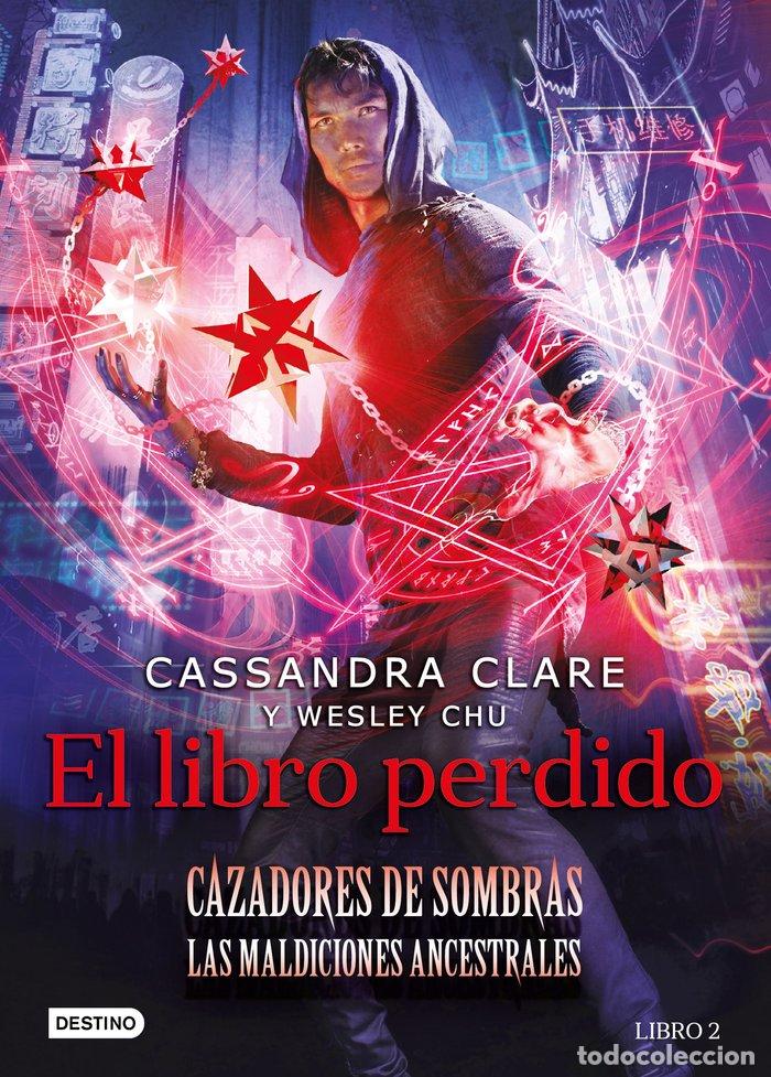 Livros: CAZADORES DE SOMBRAS 2 EL LIBRO PERDIDO - CASSANDRA CLARE