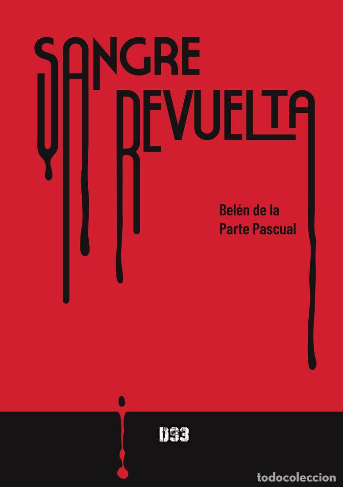 Livros: SANGRE REVUELTA - DE LA PARTE PASCUAL, BELEN