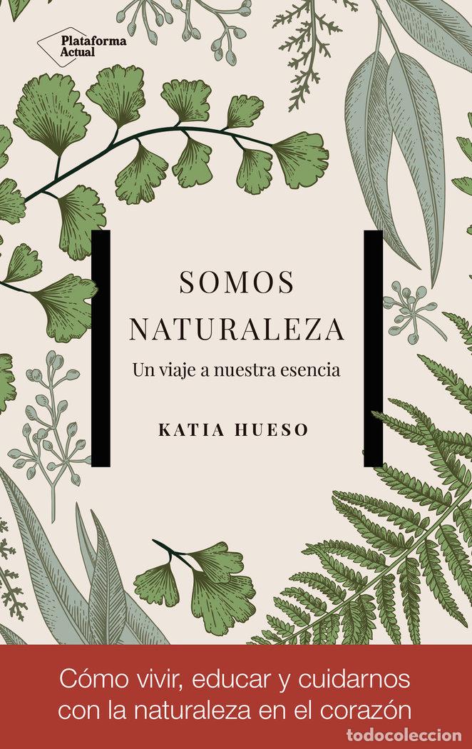 books: SOMOS NATURALEZA - HUESO, KATIA