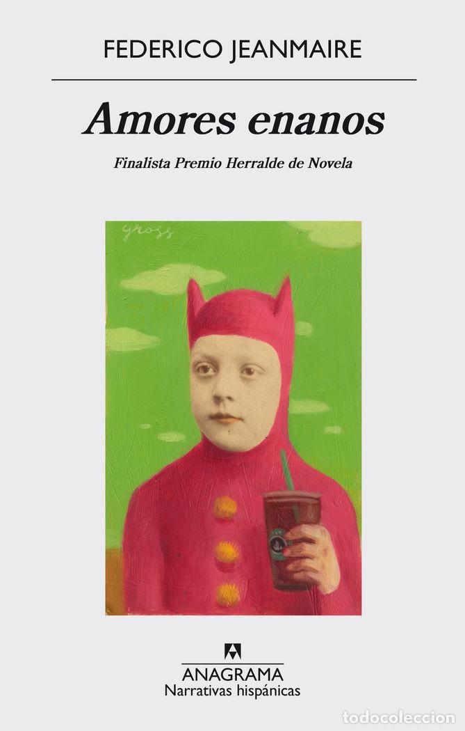 books: AMORES ENANOS FINALISTA PREMIO HERRALDE 2016 - JEANMAIRE, FEDERICO