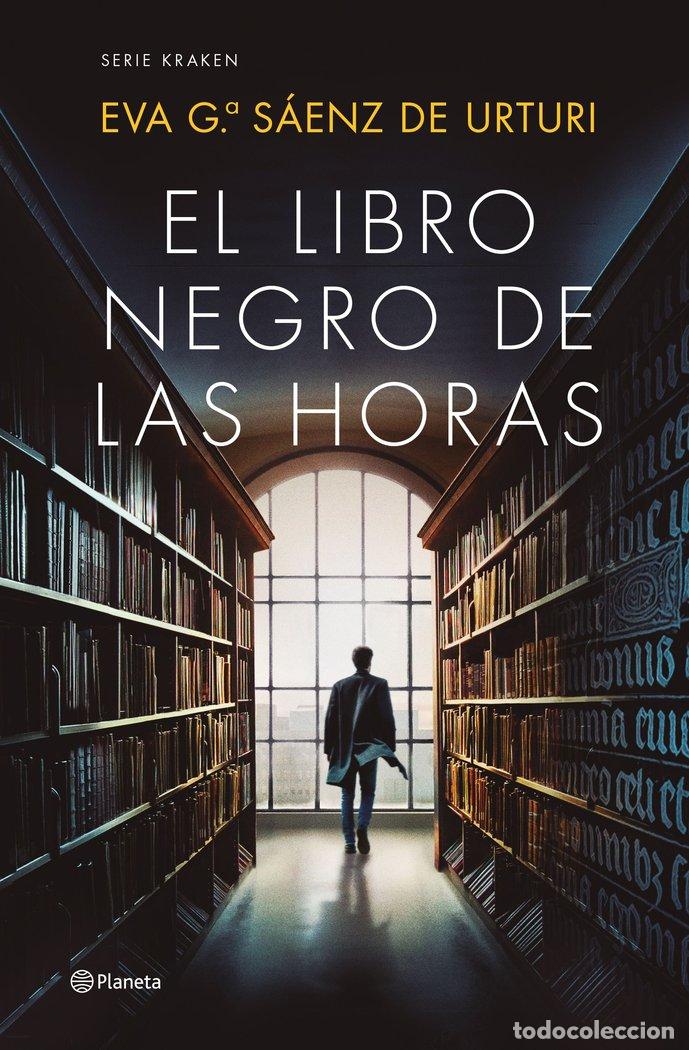 Libros: EL LIBRO NEGRO DE LAS HORAS - EVA GARCIA SAENZ DE URTURI