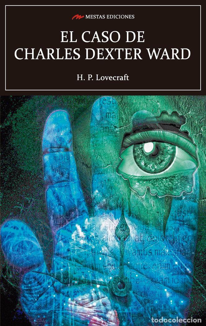 Libros: CASO DE CHARLES DEXTER WARD,EL - LOVECRAFT, H.P.