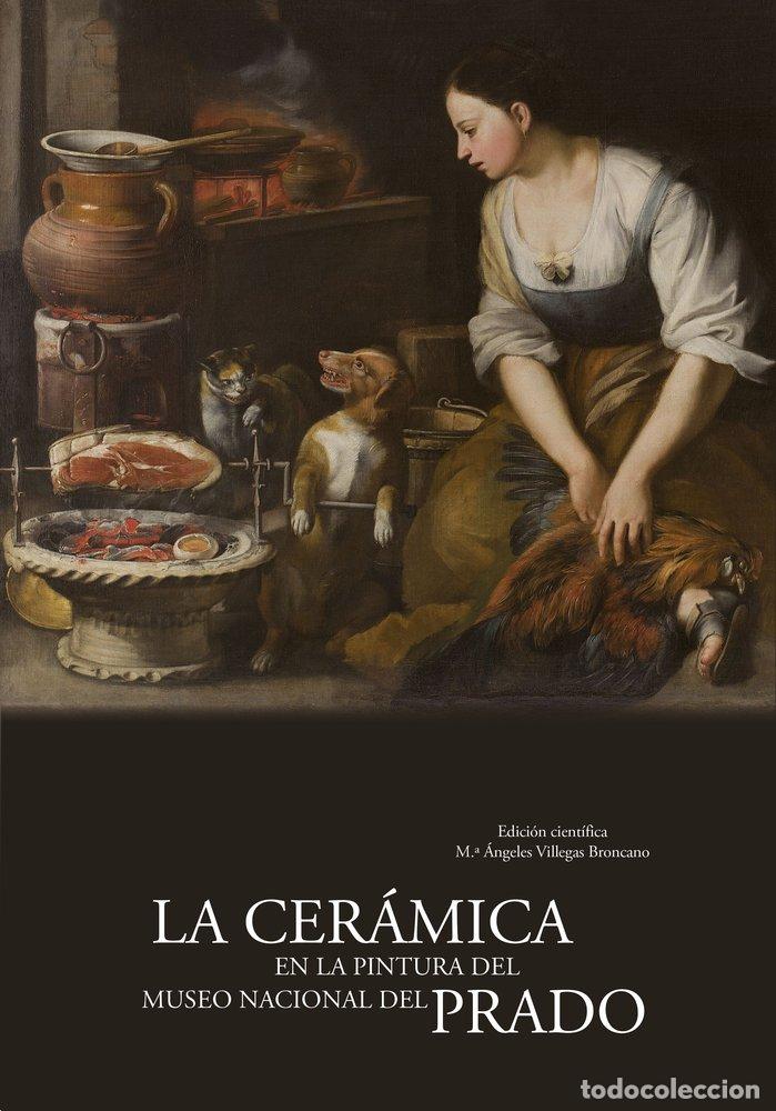 Libros: LA CERAMICA EN LA PINTURA DEL MUSEO NACIONAL DEL PRADO - FRANCISCO CAPEL DEL AGUILA