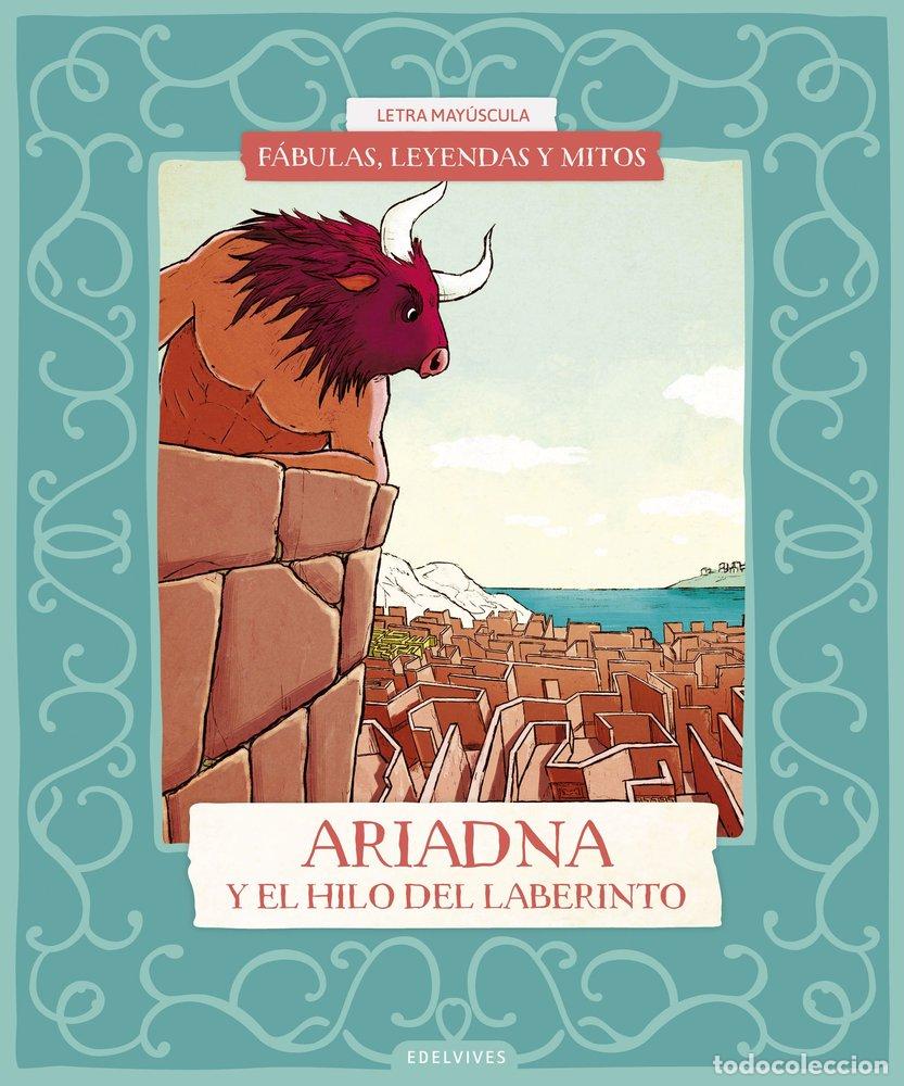 Libri: FABULAS LEYENDAS Y MITOS ARIADNA Y EL HILO DEL LABERINTO - GOMEZ GIL, RICARDO