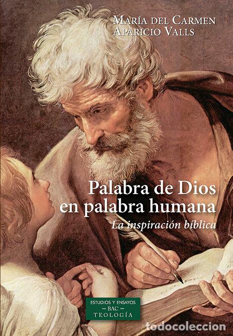 Libros: PALABRA DE DIOS EN PALABRA HUMANA LA INSPIRACION BIBLICA - APARICIO VALLS, MARIA DEL CARMEN