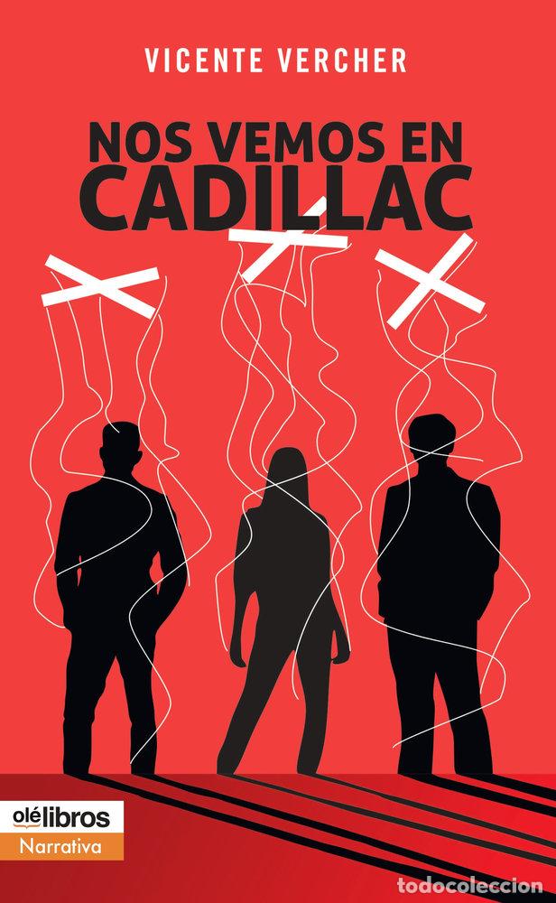 Livres: NOS VEMOS EN CADILLAC - VERCHER, VICENTE