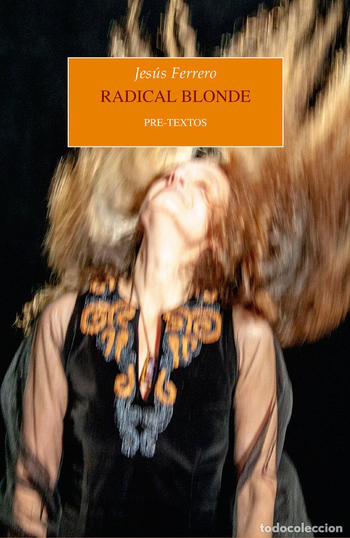 Livres: RADICAL BLONDE - FERRERO, JESUS