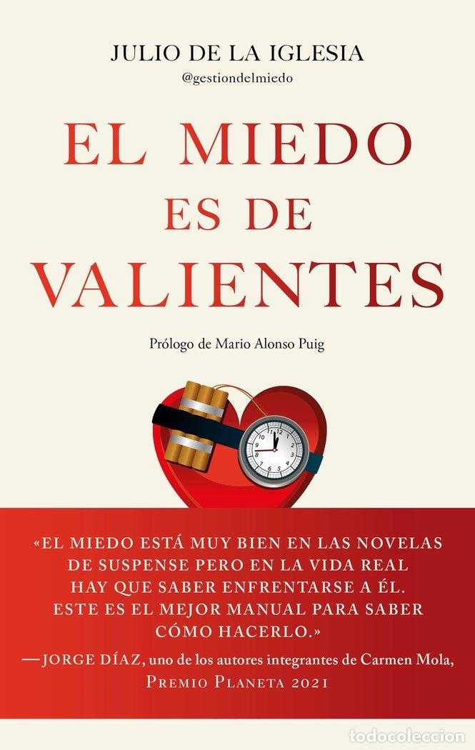 Libros: EL MIEDO ES DE VALIENTES - JULIO DE LA IGLESIA