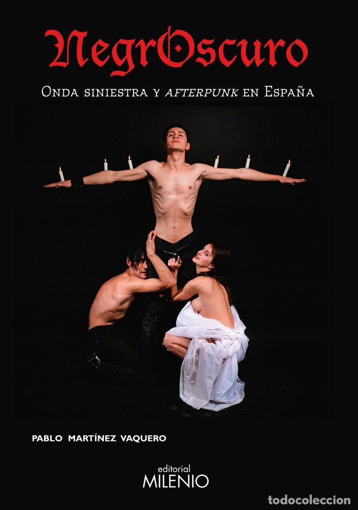 B&uuml;cher: NEGROSCURO ONDA SINIESTRA Y AFTERPUNK EN ESPA&Ntilde;A - MARTINEZ VAQUERO, PABLO