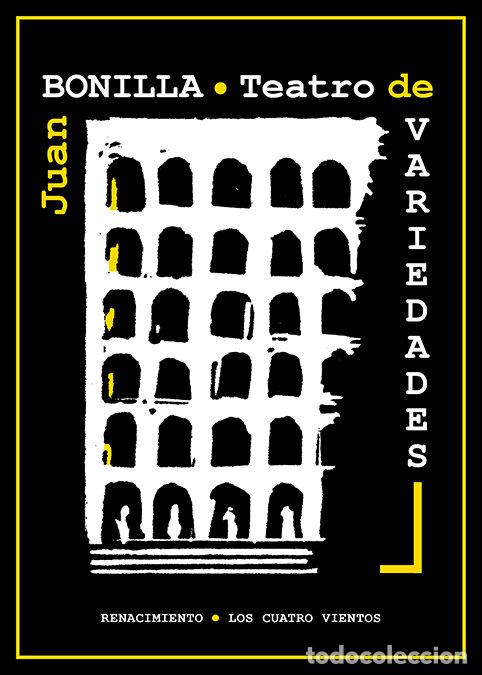 Libri: TEATRO DE VARIEDADES - BONILLA, JUAN