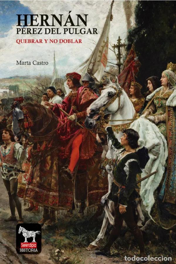 Livros: HERNAN PEREZ DEL PULGAR QUEBRAR Y NO DOBLAR - CASTRO GIMENEZ, MARTA