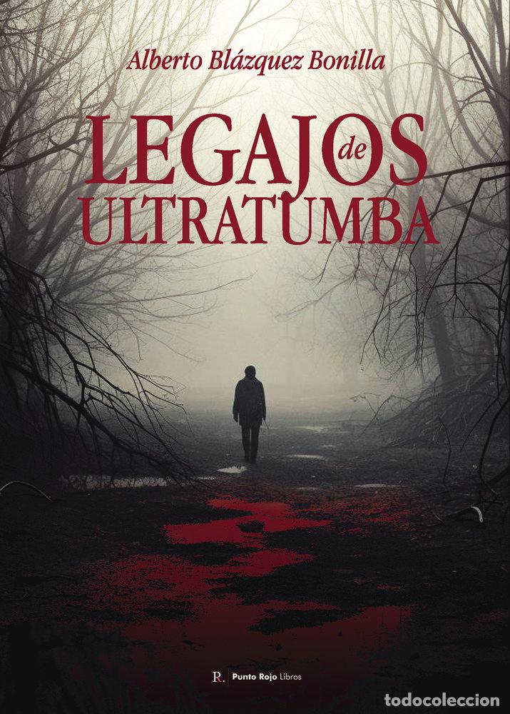 books: LEGAJOS DE ULTRATUMBA - BLAZQUEZ BONILLA, ALBERTO