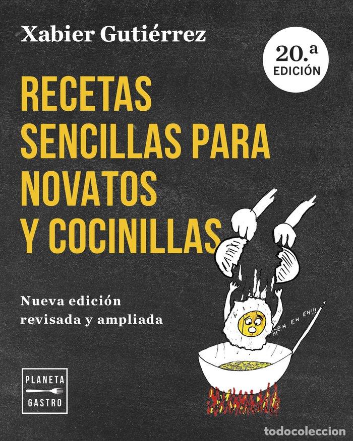 Libros: RECETAS SENCILLAS PARA NOVATOS Y COCINILLAS NE - XABIER GUTIERREZ