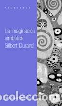 Libros: IMAGINACION SIMBOLICA 2&ordf;ED - DURAND, GILBERT
