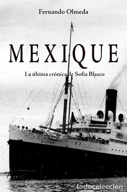 Libros: MEXIQUE - OLMEDA, FERNANDO