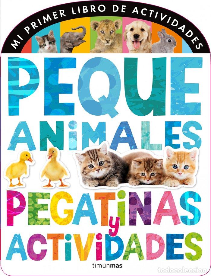 Libros: PEQUEANIMALES PEGATINAS Y ACTIVIDADES - AA.VV
