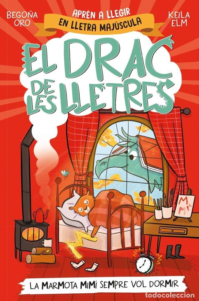 Livres: EL DRAC DE LES LLETRES 5 LA MARMOTA MIMI SEMPRE VOL DORMIR - BEGO&Ntilde;A ORO