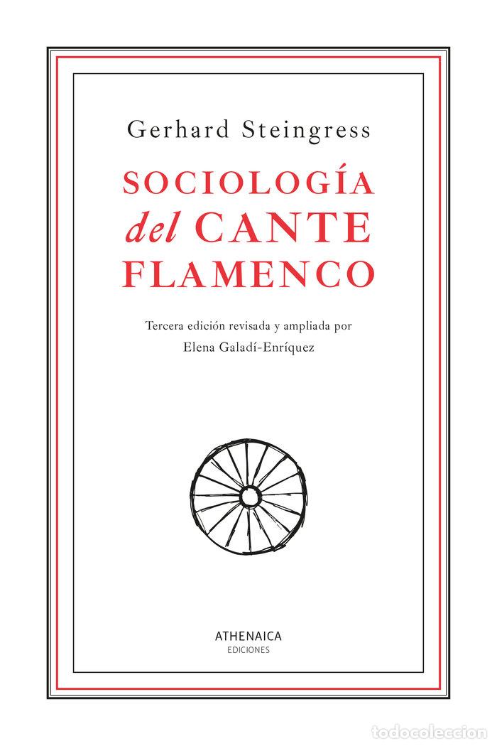 Livres: SOCIOLOGIA DEL CANTE FLAMENCO - STEINGRESS, GERHARD