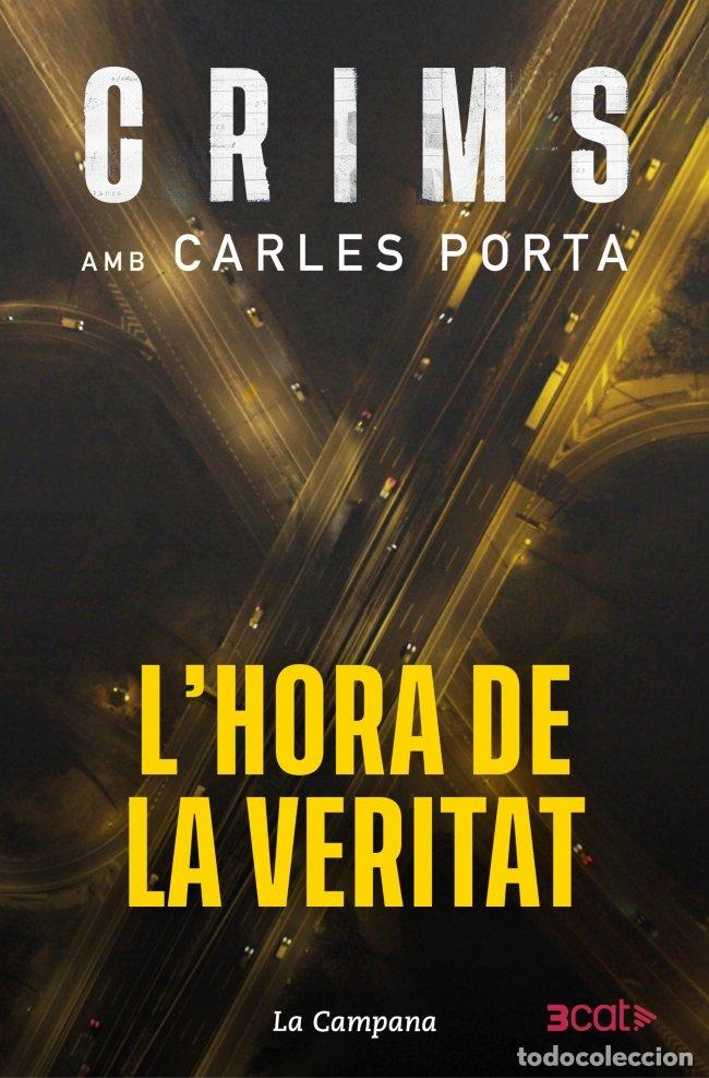Libros: CRIMS 4 L'HORA DE LA VERITAT - PORTA, CARLES