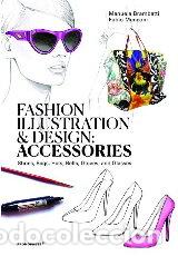 books: FASHION ILLUSTRATION AND DESIGN ACCESSORIES - BRAMBATTI, MANUELA