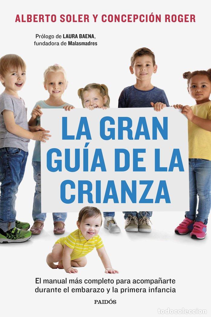 books: LA GRAN GUIA DE LA CRIANZA - ALBERTO SOLER SARRIO, CONCEPCION ROGER S