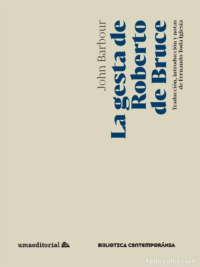 Libros: LA GESTA DE ROBERTO DE BRUCE - BARBOUR, JOHN