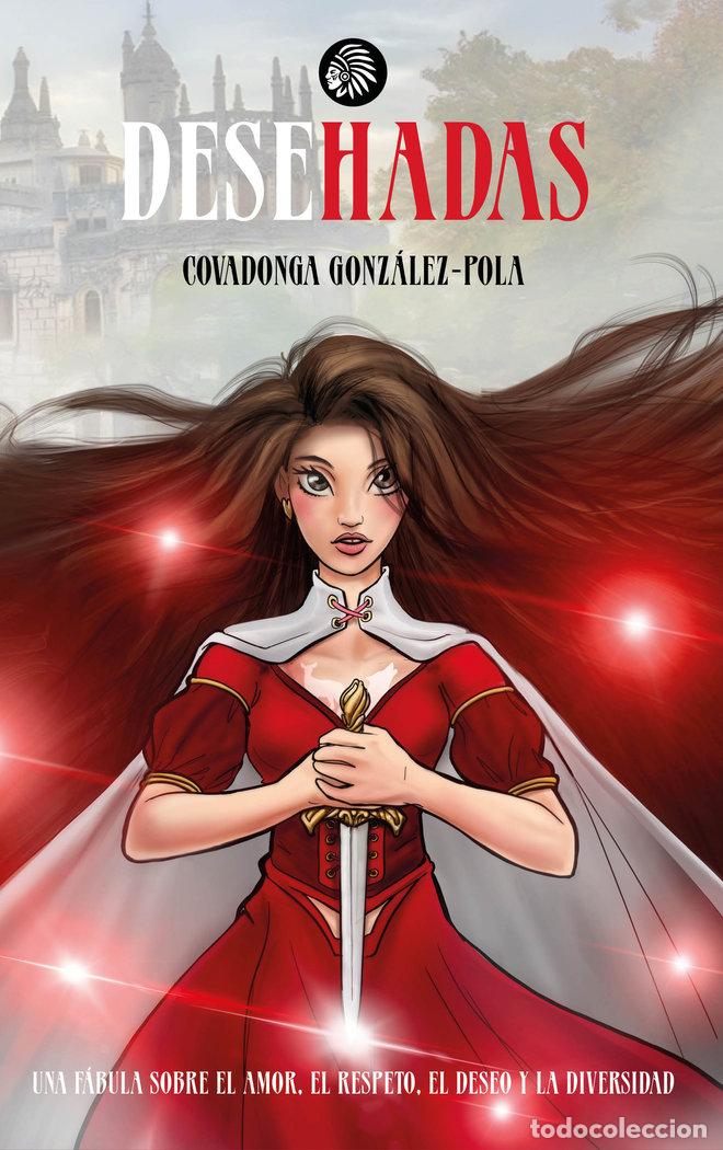 Libros: DESEHADAS - GONZALEZ POLA, COVADONGA