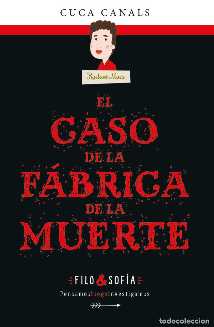 Libros: FILO & SOFIA 2 EL CASO DE LA FABRICA DE LA MUERTE - FILO