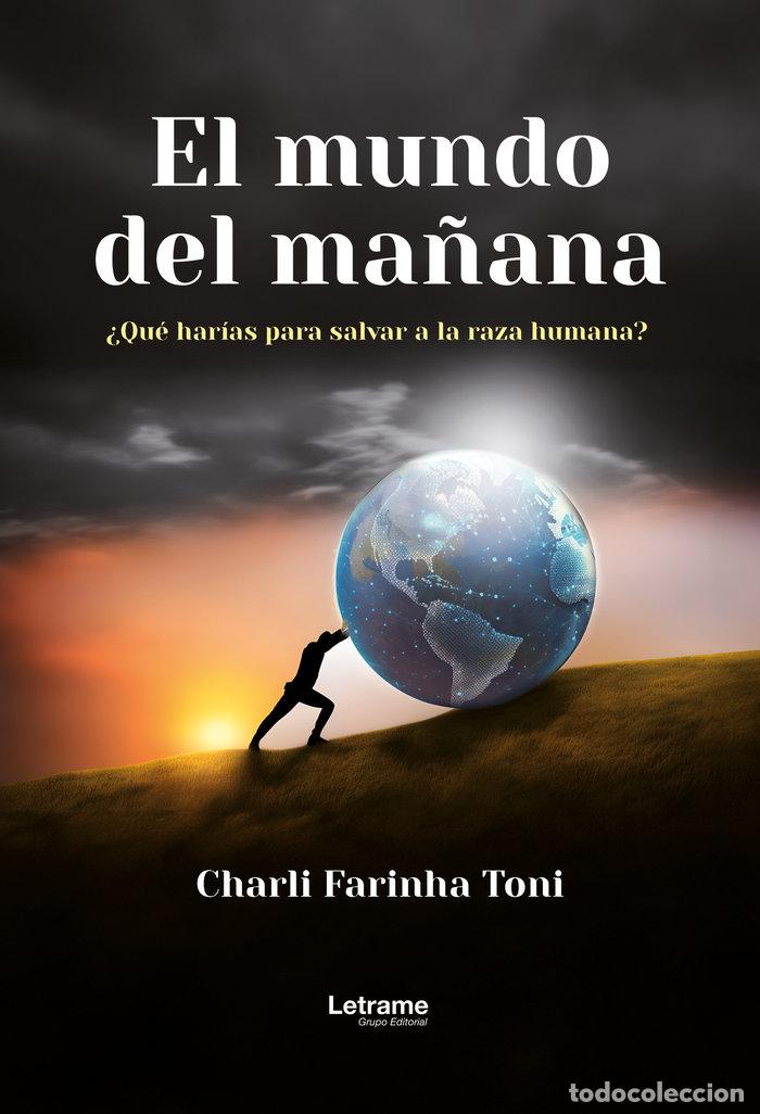 Libros: EL MUNDO DEL MA&Ntilde;ANA - FARINHA TONI, CHARLI