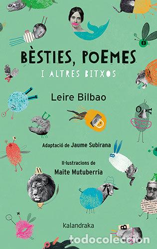 B&uuml;cher: BESTIES POEMES I ALTRES BITXOS - BILBAO, LEIRE