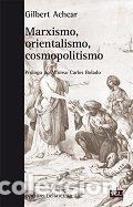 Libros: MARXISMO ORIENTALISMO COSMOPOLITISMO - ACHCAR, GILBERT