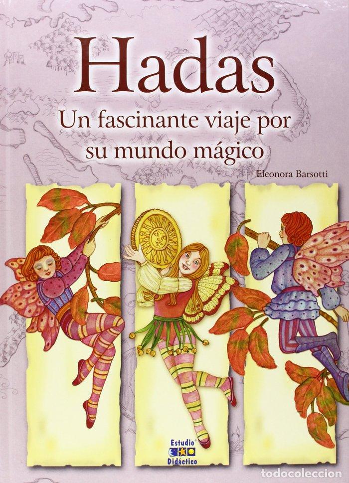 Libros: HADAS UN FASCINANTE VIAJE POR SU MUNDO MAGICO - AA.VV