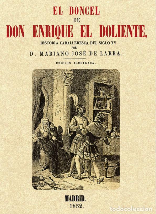 Libros: EL DONCEL DE DON ENRIQUE EL DOLIENTE - LARRA, MARIANO JOSE