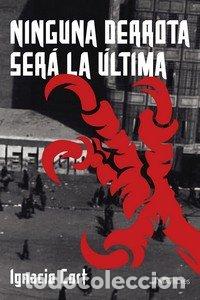 books: NINGUNA DERROTA SERA LA ULTIMA - CORT CA&Ntilde;IZARES, IGNACIO