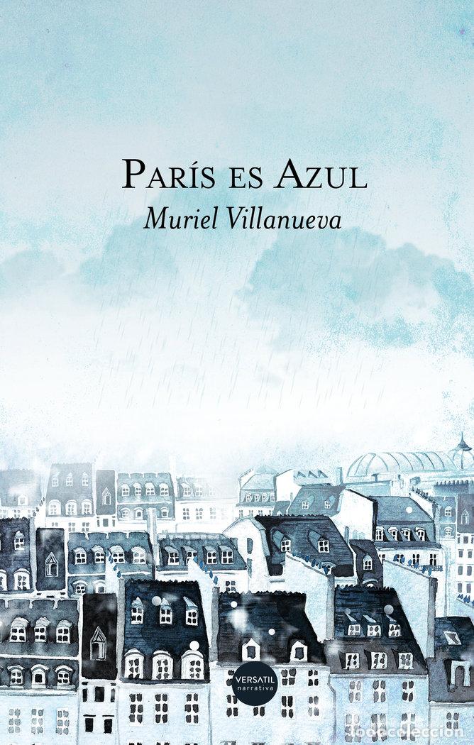 Livros: PARIS ES AZUL - VILLANUEVA, MURIEL